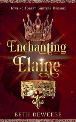 Enchanting Elaine by Deweese, Beth