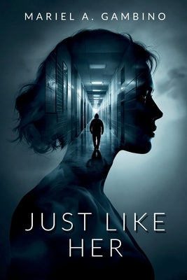 Just Like Her by Gambino, Mariel A.