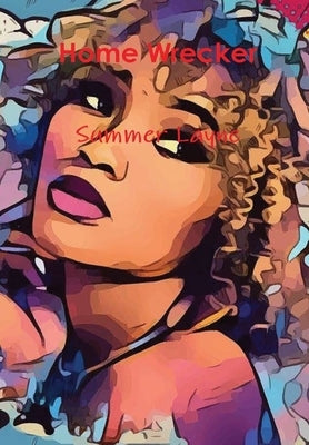 HomeWrecker by Layne, Summer