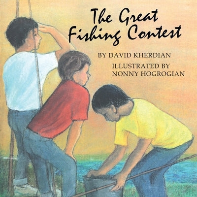The Great Fishing Contest by Kherdian, David