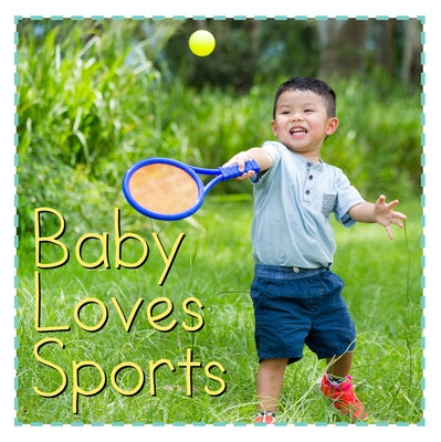Baby Loves Sports by Vaughters, Addie