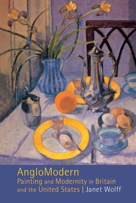 AngloModern by Wolff, Janet