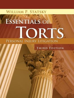 Essentials of Torts by Statsky, William P.