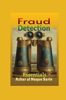Fraud Detection Essentials by Sario, Azhar Ul Haque