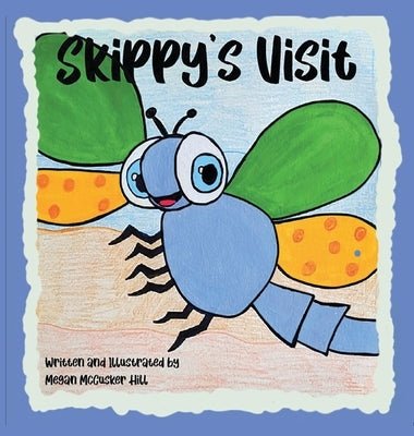 Skippy's Visit by Hill, Megan McCusker