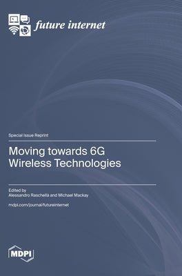 Moving towards 6G Wireless Technologies by Raschell?, Alessandro