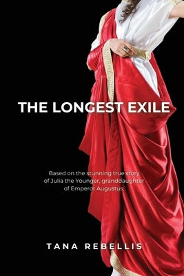 The Longest Exile by Rebellis, Tana