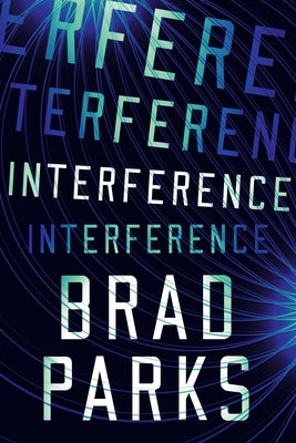 Interference by Parks, Brad