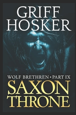 Saxon Throne by Hosker, Griff