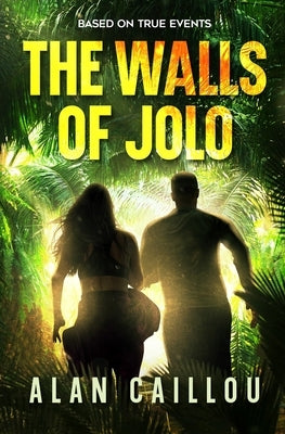 The Walls of Jolo by Caillou, Alan