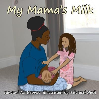 My Mama's Milk by Basil, Edward