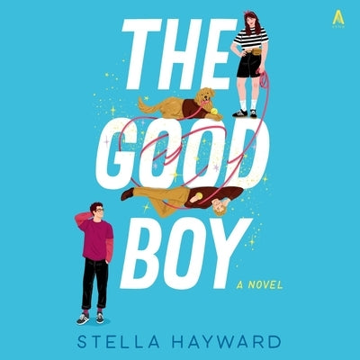 The Good Boy by Hayward, Stella