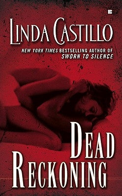 Dead Reckoning by Castillo, Linda