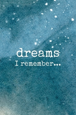 Dreams I Remember... by Vargas, Sharon