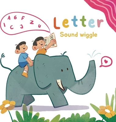 Letter Sound Wiggle by Hursh, Jessica