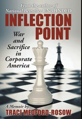 Inflection Point: War and Sacrifice in Corporate America by Medford-Rosow, Traci