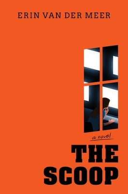 The Scoop by Van Der Meer, Erin