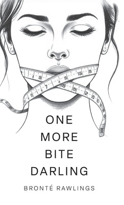 One More Bite Darling by Rawlings, Bronté