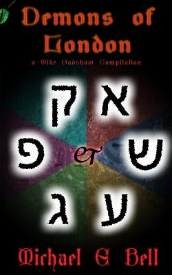 Demons of London: The Cases of Mike Radshaw by Fleedleflump