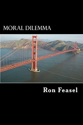 Moral Dilemma by Feasel, Ron
