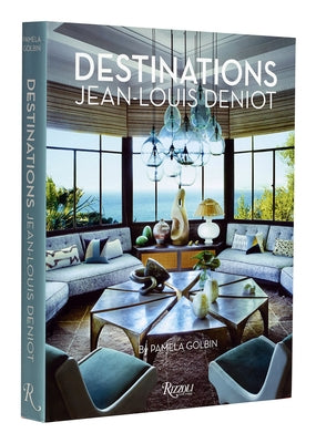 Jean-Louis Deniot: Destinations by Golbin, Pamela