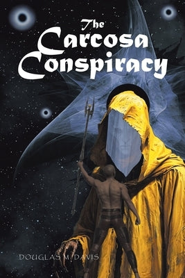The Carcosa Conspiracy by Davis, Douglas M.