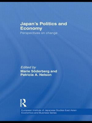 Japan's Politics and Economy: Perspectives on change by Söderberg, Marie