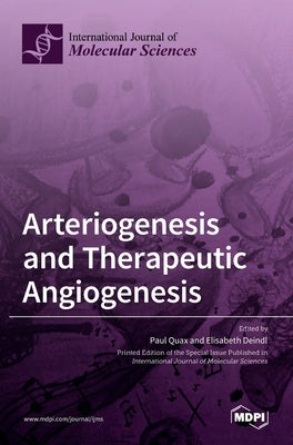 Arteriogenesis and Therapeutic Angiogenesis by Quax, Paul