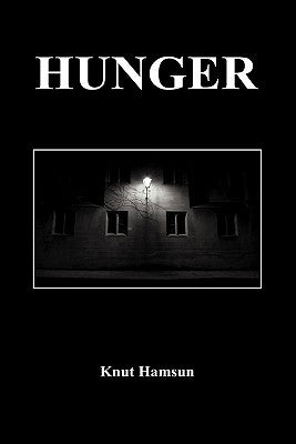 Hunger by Hamsun, Knut