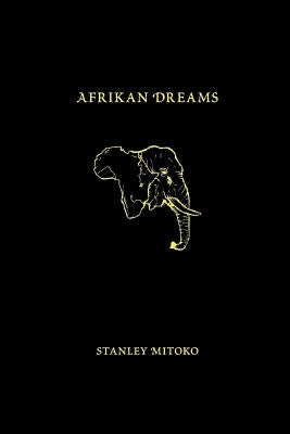 Afrikan Dreams by Mitoko, Stanley