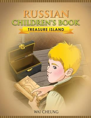 Russian Children's Book: Treasure Island by Cheung, Wai