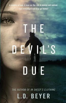 The Devil's Due: A Thriller by Beyer, L. D.