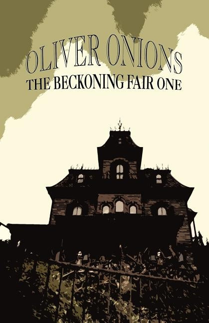 The Beckoning Fair One by Onions, Oliver