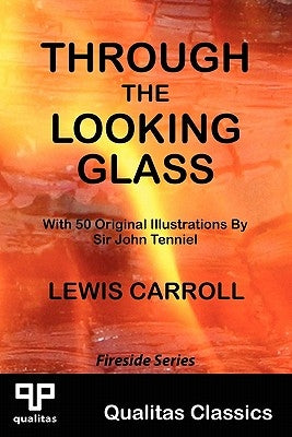 Through the Looking Glass (Qualitas Classics) by Carroll, Lewis