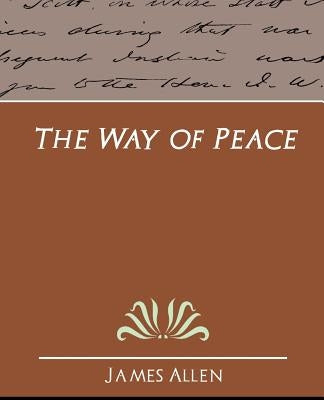 The Way of Peace by Allen, James