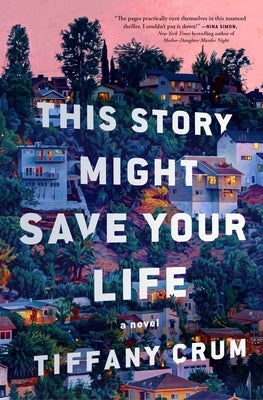 This Story Might Save Your Life by Crum, Tiffany