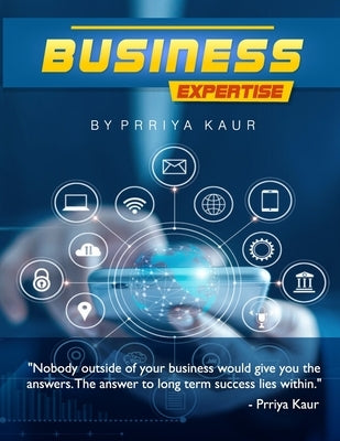 Business Expertise: Winning over the cut throat competition by Kaur, Prriya