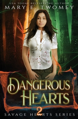 Dangerous Hearts by Twomey, Mary E.