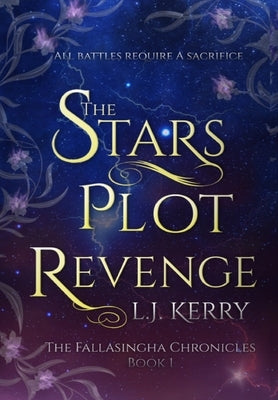 The Stars Plot Revenge by Kerry, L. J.