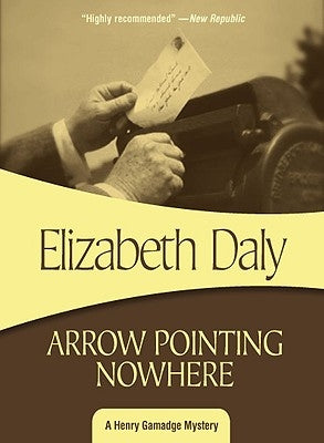 Arrow Pointing Nowhere by Daly, Elizabeth