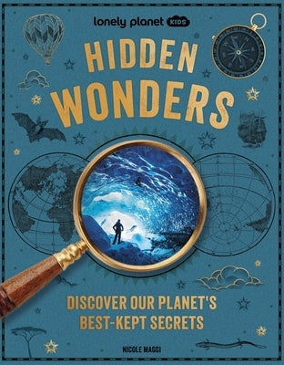 Lonely Planet Kids Hidden Wonders by Planet, Lonely