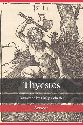 Thyestes by Schaffer, Philip