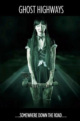 Ghost Highways: Midnight Street Anthology 2 by Denyer, Trevor