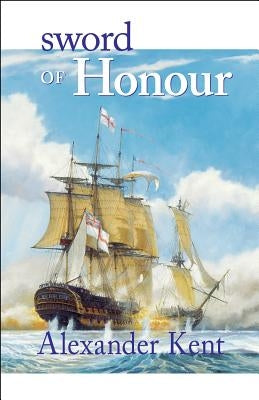 Sword of Honour by Kent, Alexander