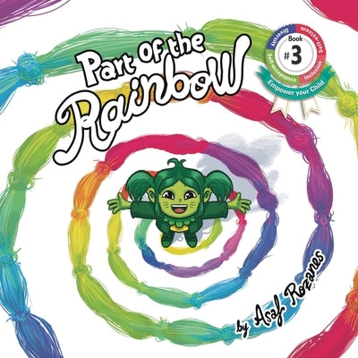 Part Of The Rainbow: (Childrens books about Diversity/Equality/Discrimination/Acceptance/Colors Picture Books, Preschool Books, Ages 3 5, B by Rozanes, Asaf