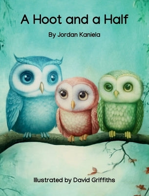 A Hoot and a Half by Kaniela, Jordan