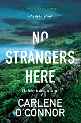 No Strangers Here: A Riveting Dark Irish Mystery by O'Connor, Carlene