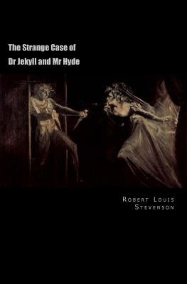 The Strange Case of Dr Jekyll and Mr Hyde by Stevenson, Robert Louis