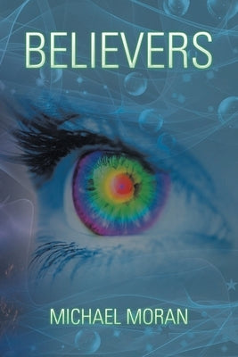Believers by Moran, Michael