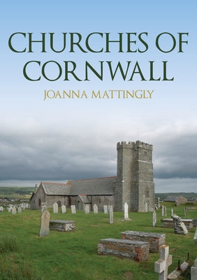 Churches of Cornwall by Mattingly, Joanna